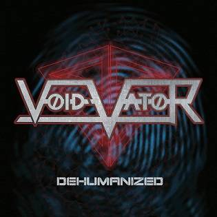 Void Vator : Dehumanized